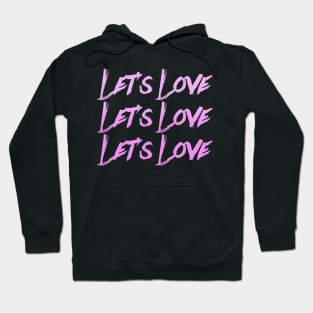 let's love Hoodie